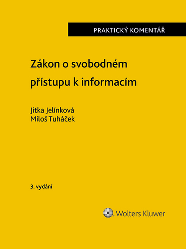 Zákon o svobodném přístupu k informacím. Praktický komentář. 3. vydání - Miloš Tuháček
