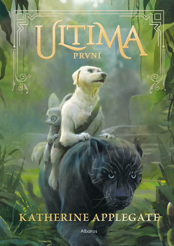 Kniha Ultima (2): První - Katherine Applegate