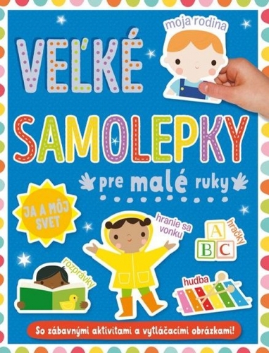 Kniha Já a môj svet - veľké samolepky pre malé ruky