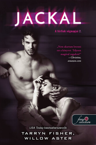 Kniha A férfiak végnapjai 2: Jackal - Willow Aster,Tarryn Fisher,Fruzsina Papp