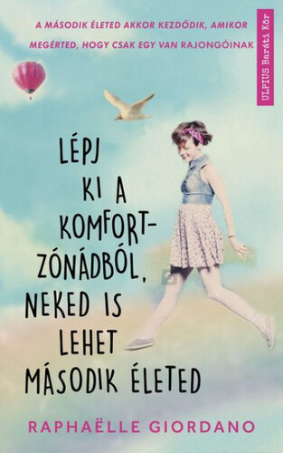 Kniha Lépj ki a komfortzónádból, neked is lehet második életed - Raphaëlle Giordanová