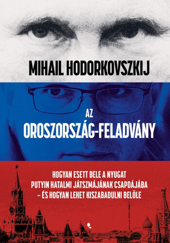 Kniha Az Oroszország-feladvány - Mihail Hodorkovszkij,Tamás Kende