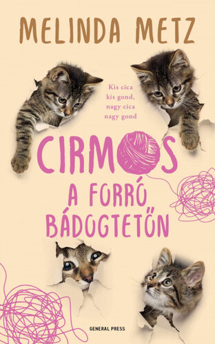 Kniha Cirmos a forró bádogtetőn - Melinda Metz,Gyöngyi Gieler