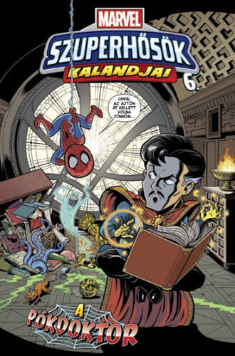 Kniha Marvel Szuperhősök kalandjai 6. - A Pókdoktor! - Jim McCann,Róbert Kóbor