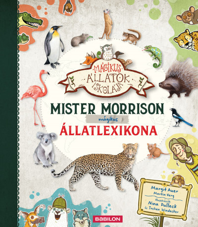 Kniha Mister Morrison mágikus állatlexikona - Margit Auer,Martin Verg