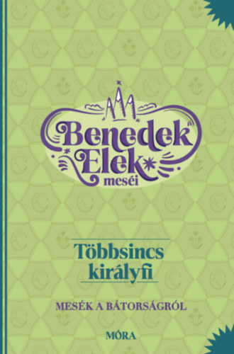 Kniha Többsincs királyfi - Elek Benedek