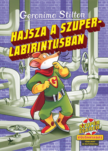 Kniha Hajsza a szuperlabirintusban - Különkiadás - Geronimo Stilton,Zsuzsi Csömöri