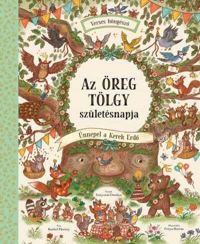 Kniha Az Öreg Tölgy születésnapja - Rachel Piercey,Orsolya Fenyvesi