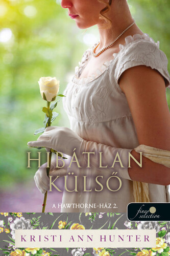 Kniha A Hawthorne-ház 2: Hibátlan külső - Kristi Ann Hunterová