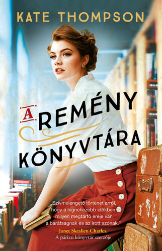 Kniha A remény könyvtára - Kate Thompsonová,Ágnes Palásthy