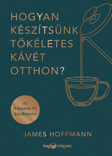 Hogyan készítsünk tökéletes kávét otthon? - James Hoffmann