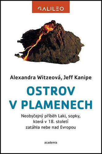 Kniha Ostrov v plamenech - Neobyčejný příběh Laki, sopky, která v 18. století zatáhla nebe nad Evropou