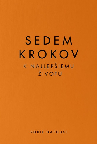 Kniha Sedem krokov k najlepšiemu životu