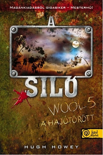 A Siló 5: A hajótörött