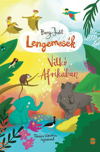 Kniha Vilkó Afrikában - Lengemesék 6. - Judit Berg