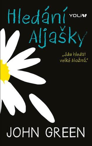 Kniha Hledání Aljašky - John Green