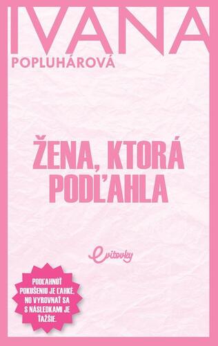 Žena, ktorá podľahla kúpite na Panta Rhei