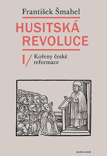 Kniha Husitská revoluce I - František Šmahel