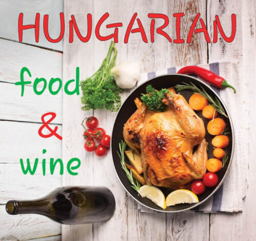 Kniha Hungarian Fine Food & Wine - Ildikó Kolozsvári