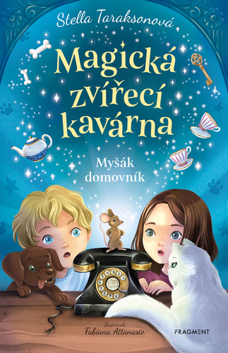 Kniha Magická zvířecí kavárna - Myšák domovník - Stella Tarakson