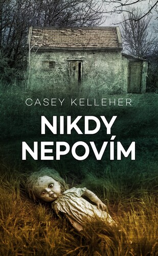 Kniha Nikdy nepovím - Casey Kelleher