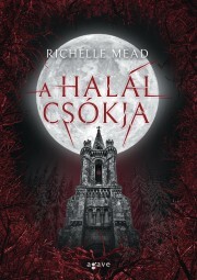 Kniha A halál csókja - Richelle Mead