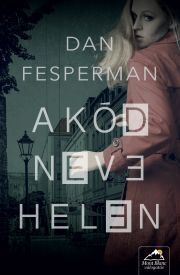 Kniha A kód neve: Helen - Dan Fesperman