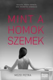 Kniha Mint a homokszemek - Mezei Petra