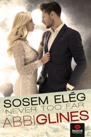 Never too far – Sosem elég - Abbi Glines kúpite na Panta Rhei