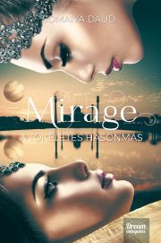 Kniha Mirage – A tökéletes hasonmás - Somaiya Daud