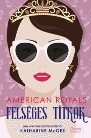 American Royals – Felséges titkok - Katharine McGeeová
