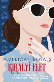 Kniha American Royals – Királyi élet - Katharine McGeeová