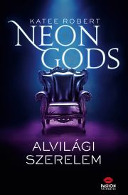 Kniha Neon Gods – Alvilági szerelem - Robert Katee