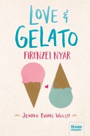 Kniha Love & Gelato – Firenzei nyár - Jenna Evans Welchová