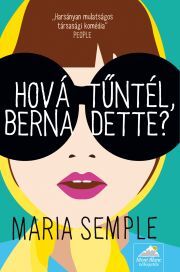 Hová tűntél, Bernadette?