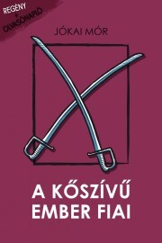 A kőszívű ember fiai - Mór Jókai kúpite na Panta Rhei