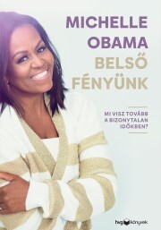 Belső Fényünk - Michelle Obama kúpite na Panta Rhei