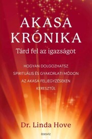 Kniha Akasa-krónika – Tárd fel az igazságot - Linda Howe