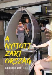 A nyitott zárt ország - Róbert Takács