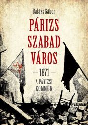 Kniha Párizs, szabad város - Balázs Gábor