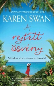 Kniha A rejtett ösvény - Karen Swan