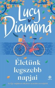 Kniha Életünk legszebb napjai - Lucy Diamond