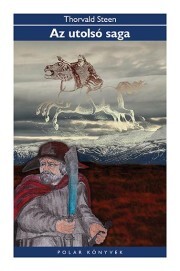 Kniha Az utolsó saga - Thorvald Steen