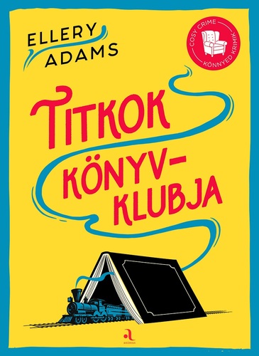 Kniha Titkok Könyvklubja 1. - Ellery Adams,Ádám Szieberth