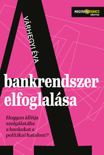 Kniha A bankrendszer elfoglalása - Éva Várhegyi
