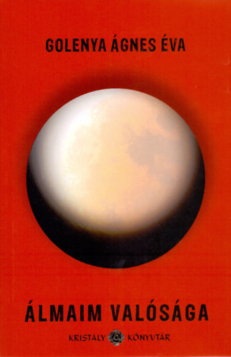 Kniha Álmaim valósága - Ágnes Éva Golenya
