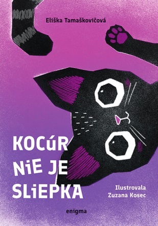 Kniha Kocúr nie je sliepka - Eliška Tamaškovičová