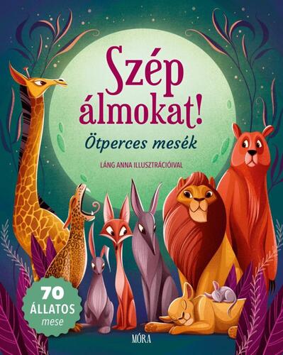 Kniha Szép álmokat! - Ötperces mesék - neuvedený,Anna Lang