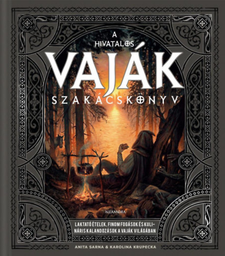 Kniha A hivatalos Vaják szakácskönyv - Anita Sarna,Karolina Krupecka