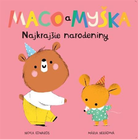 Kniha Maco a myška: Najkrajšie narodeniny